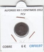 CRF0197 MONEDA ESPAÑA ALFONSO XIII 1 CENTIMOS 1912 PCV COBRE