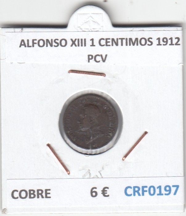 CRF0197 CRF0197 MONEDA ESPAÑA ALFONSO XIII 1 CENTIMOS 1912 PCV COBRE - Imagen 1
