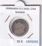 CRF0205 MONEDA ESPAÑA FERNANDO VI 1 REAL 1754 MADRID PLATA