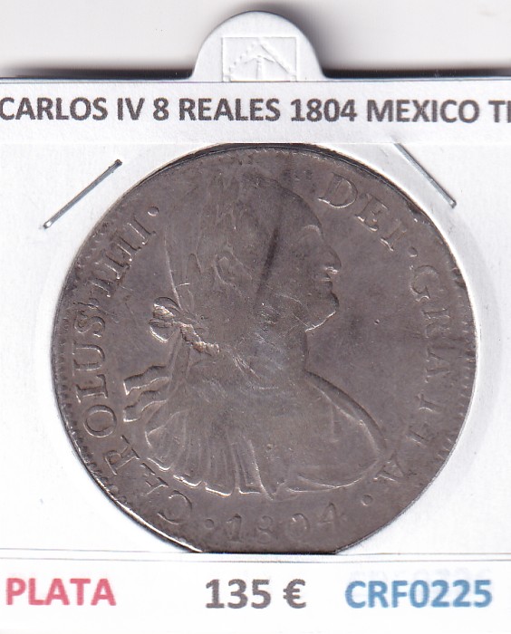 CRF0225 CRF0225 MONEDA ESPAÑA CARLOS IV 8 REALES 1804 MEXICO TH PLATA - Imagen 1