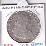 CRF0226 MONEDA ESPAÑA CARLOS IV 8 REALES 1803 PJ POTOSI PLATA