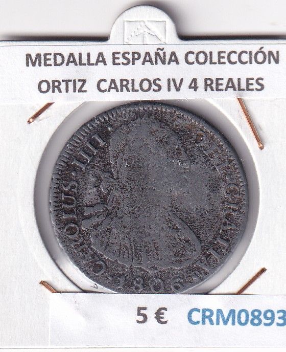 CRM0893 CRM0893 MEDALLA ESPAÑA COLECCIÓN ORTIZ CARLOS IV 4 REALES - Imagen 1