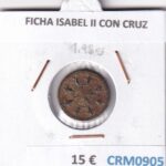CRM0905 FICHA ISABEL II CON CRUZ