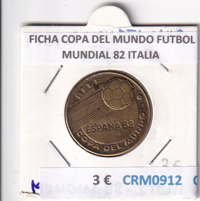 CRM0912 CRM0912 FICHA COPA DELMUNDO FUTBOL MUNDIAL 82 ITALIA - Imagen 1