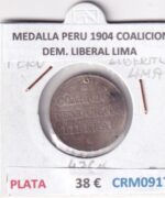CRM0917 MEDALLA PERU 1904 COALICION DEM. LIBERAL LIMA PLATA