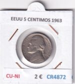 CR4872 MONEDA EEUU 5 CENTIMOS 1963 CU-NI