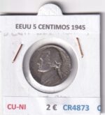 CR4873 MONEDA EEUU 5 CENTIMOS 1945 CU-NI