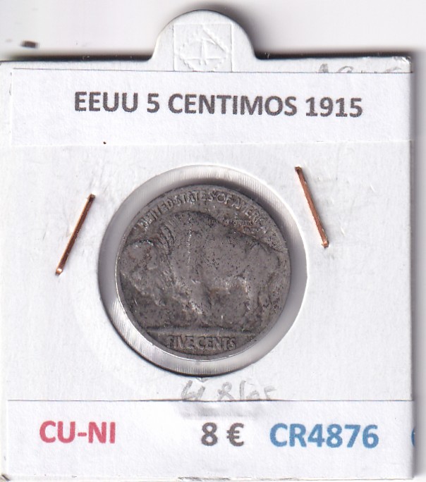 CR4876 CR4876 MONEDA EEUU 5 CENTIMOS 1915 CU-NI - Imagen 1