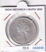 CR4938 MONEDA INDIA BRITANICA 1 RUPIA 1893