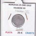 CR4973 MONEDA NORUEGA 25 ORE 1913 HAAKON VII PLATA