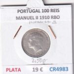 CR4983 MONEDA PORTUGAL 100 REIS MANUEL II 1910 RBO PLATA