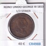 CR4988 MONEDA REINO UNIDO GEORGE III 1813 1/2 STINER