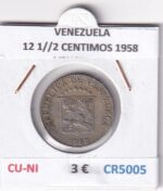 CR5005 MONEDA VENEZUELA 12 1//2 CENTIMOS 1958 CU-NI