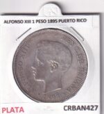 CRBAN427 MONEDA ESPAÑA ALFONSO XIII 1 PESO 1895 PUERTO RICO BORRADO P.L.G.D.D. PLATA