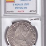 CRCAP292 MONEDA ESPAÑA CARLOS III 8 REALES 1782 POTOSI PR PLATA