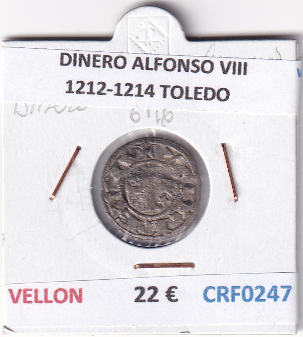CRF0247 CRF0247 MONEDA ESPAÑA DINERO ALFONSO VIII 1212-1214 TOLEDO VELLON - Imagen 1