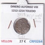 CRF0264 MONEDA ESPAÑA DINERO ALFONSO VIII 1212-1214 TOLEDO VELLON
