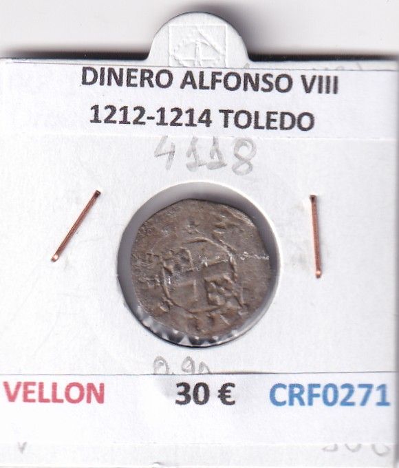 CRF0271 CRF0271 MONEDA ESPAÑA DINERO ALFONSO VIII 1212-1214 TOLEDO VELLON - Imagen 1