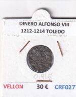 CRF0277 MONEDA ESPAÑA DINERO ALFONSO VIII 1212-1214 TOLEDO VELLON