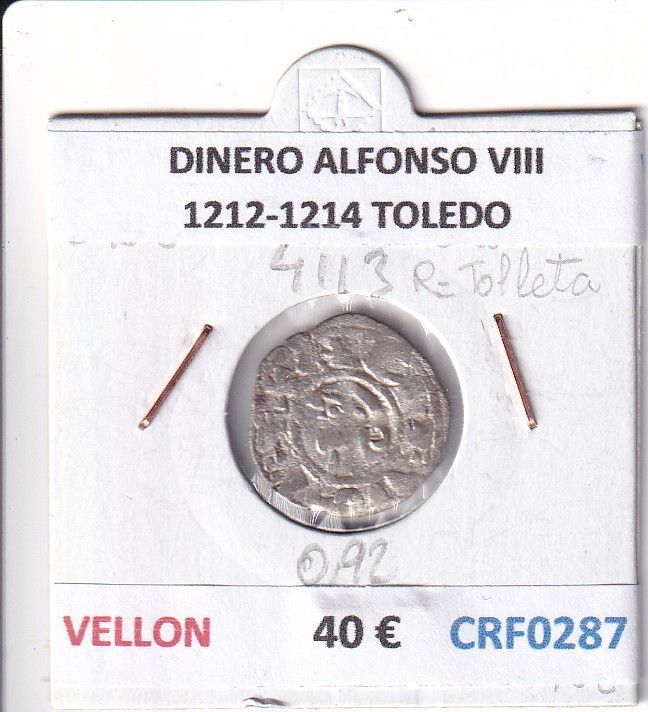 CRF0287 CRF0287 MONEDA ESPAÑA DINERO ALFONSO VIII 1212-1214 TOLEDO VELLON - Imagen 1
