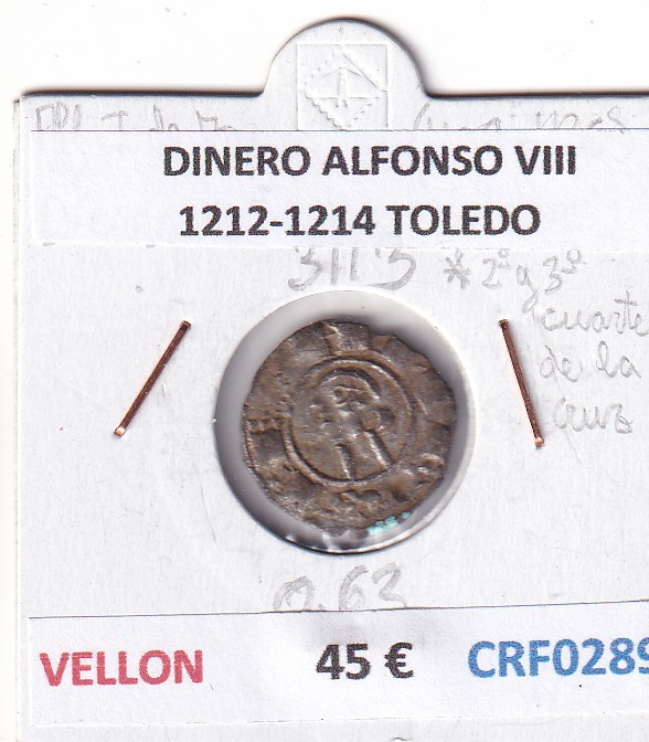 CRF0289 CRF0289 MONEDA ESPAÑA DINERO ALFONSO VIII 1212-1214 TOLEDO VELLON - Imagen 1