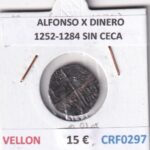 CRF0297 MONEDA ESPAÑA ALFONSO X DINERO 1252-1284 SIN CECA VELLON