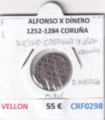 CRF0298 MONEDA ESPAÑA ALFONSO X DINERO 1252-1284 CORUÑA VELLON