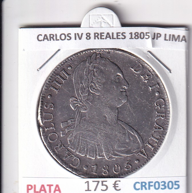 CRF0305 CRF0305 MONEDA ESPAÑA CARLOS IV 8 REALES 1805 JP LIMA PLATA - Imagen 1