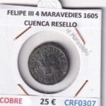 CRF0307 MONEDA ESPAÑA FELIPE III 4 MARAVEDIES 1605 CUENCA RESELLO
