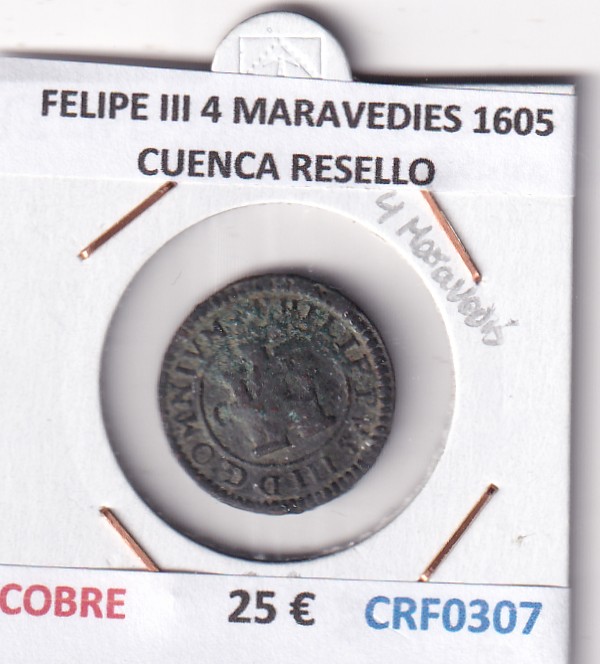 CRF0307 CRF0307 MONEDA ESPAÑA FELIPE III 4 MARAVEDIES 1605 CUENCA RESELLO - Imagen 1