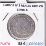 CRF0309 MONEDA ESPAÑA CARLOS IV 2 REALES 1803 CN SEVILLA PLATA