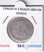 CRF0309 MONEDA ESPAÑA CARLOS IV 2 REALES 1803 CN SEVILLA PLATA