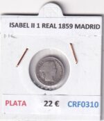 CRF0310 MONEDA ESPAÑA ISABEL II 1 REAL 1859 MADRID PLATA