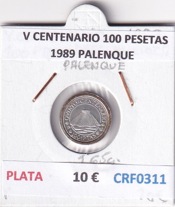 CRF0311 CRF0311 MONEDA ESPAÑA V CENTENARIO 100 PESETAS 1989 PALENQUE PLATA - Imagen 1