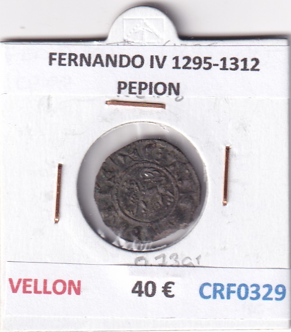 CRF0329 CRF0329 MONEDA ESPAÑA FERNANDO IV 1295-1312 PEPION VELLON - Imagen 1