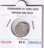 CRF0331 MONEDA ESPAÑA FERNANDO IV 1295-1312 PEPION SIN CECA  VELLON