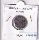 CRF0338 MONEDA ESPAÑA ENRIQUE II 1368-1379 NOVEN  VELLON