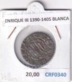 CRF0340 MONEDA ESPAÑA ENRIQUE III 1390-1405 BLANCA VELLON