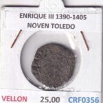 CRF0356 MONEDA ESPAÑA ENRIQUE III 1390-1405 NOVEN TOLEDO VELLON