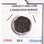 CRF0359 MONEDA ESPAÑA CARLOS II 1665-1700 2 MARAVEDIS BURGOS COBRE