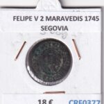 CRF0377 MONEDA ESPAÑA FELIPE V 2 MARAVEDIS 1745 SEGOVIA