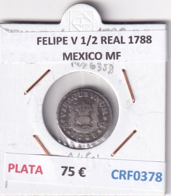 CRF0378 CRF0378 MONEDA ESPAÑA FELIPE V 1/2 REAL 1788 MEXICO MF PLATA - Imagen 1