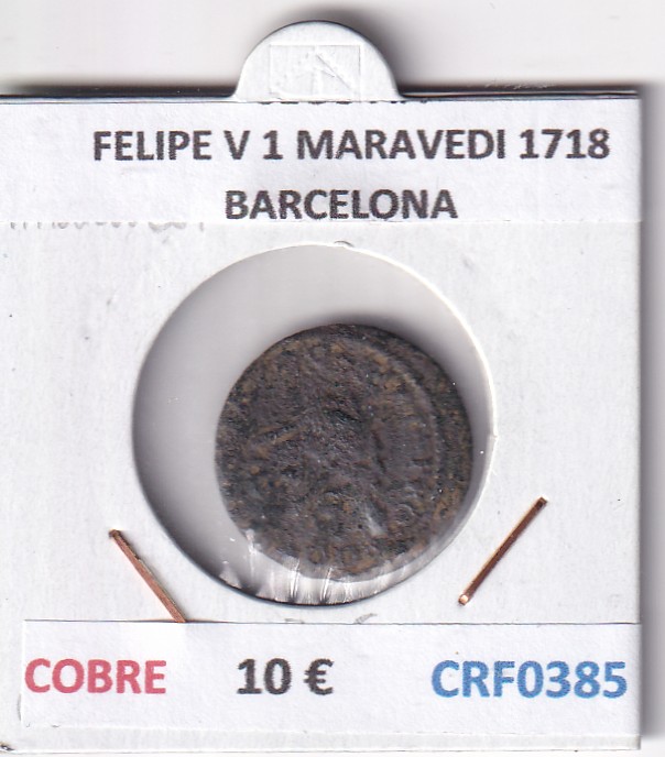 CRF0385 CRF0385 MONEDA ESPAÑA FELIPE V 1 MARAVEDI 1718 BARCELONA COBRE - Imagen 1