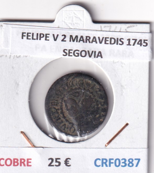 CRF0387 CRF0387 FELIPE V 2 MARAVEDIS 1745 SEGOVIA COBRE - Imagen 1