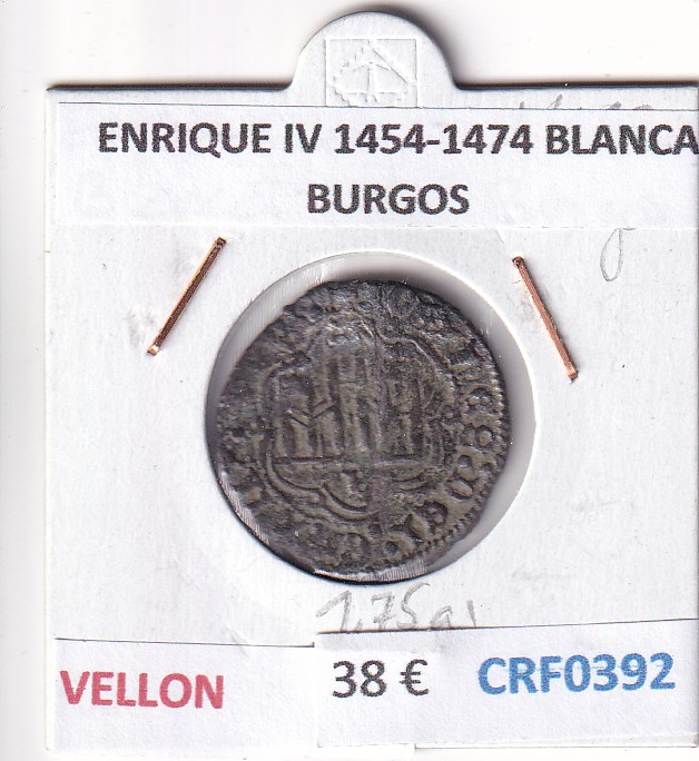CRF0392 CRF0392 MONEDA ESPAÑA ENRIQUE IV 1454-1474 BLANCA BURGOS VELLON - Imagen 1