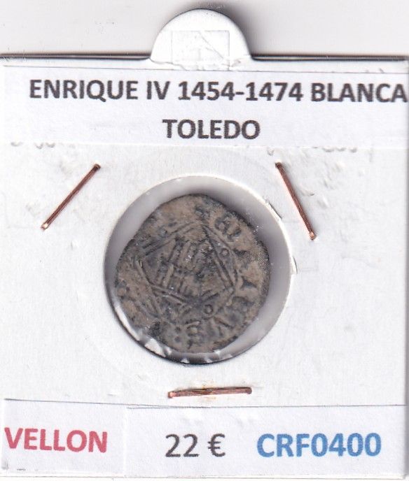CRF0400 CRF0400 MONEDA ESPAÑA ENRIQUE IV 1454-1474 BLANCA TOLEDO VELLON - Imagen 1