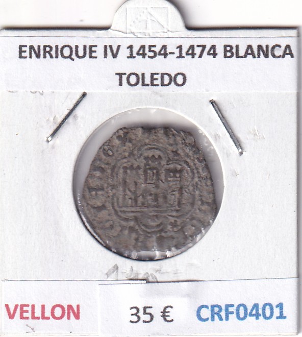 CRF0401 CRF0401 MONEDA ESPAÑA ENRIQUE IV 1454-1474 BLANCA TOLEDO VELLON - Imagen 1
