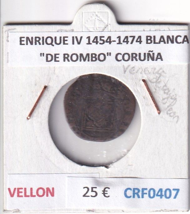 CRF0407 CRF0407 MONEDA ESPAÑA ENRIQUE IV 1454-1474 BLANCA "DE ROMBO" CORUÑA VELLON - Imagen 1