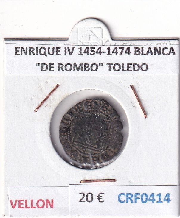 CRF0414 CRF0414 MONEDA ESPAÑA ENRIQUE IV 1454-1474 BLANCA "DE ROMBO" TOLEDO VELLON - Imagen 1