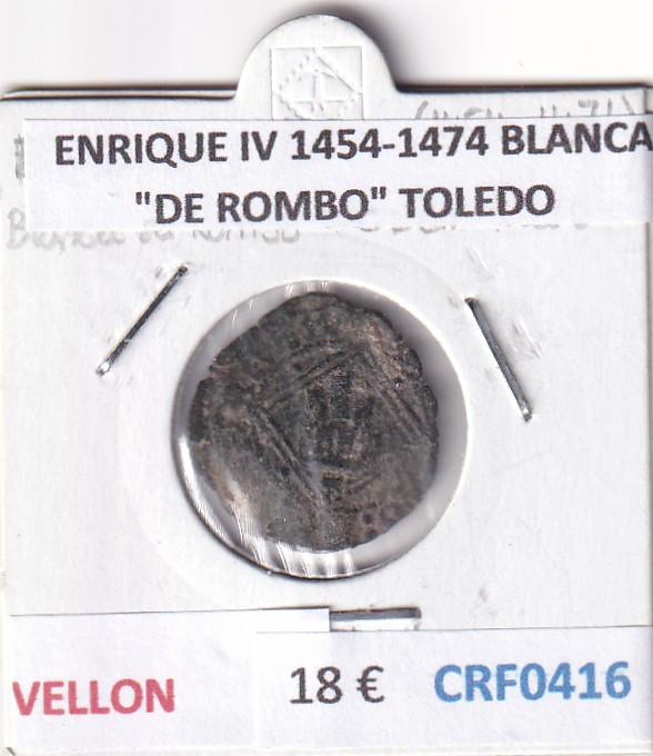 CRF0416 CRF0416 MONEDA ESPAÑA ENRIQUE IV 1454-1474 BLANCA "DE ROMBO" TOLEDO VELLON - Imagen 1